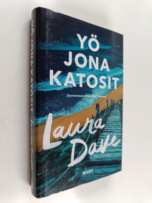 Laura Dave : Yö jona katosit