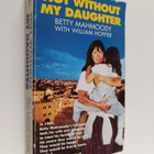 Betty Mahmoody : Not without my daughter - pikkukuva 1