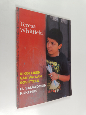Teresa Whitfield : Rikollisen väkivallan sovittelu : El S...
