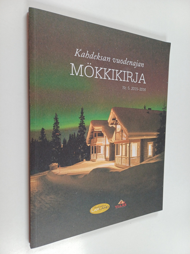 Kahdeksan vuodenajan mökkikirja Nr. 5, 2015-2016