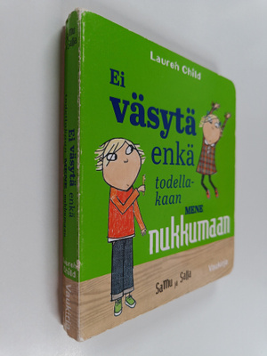 Lauren Child : Ei väsytä enkä todellakaan mene nukkumaan