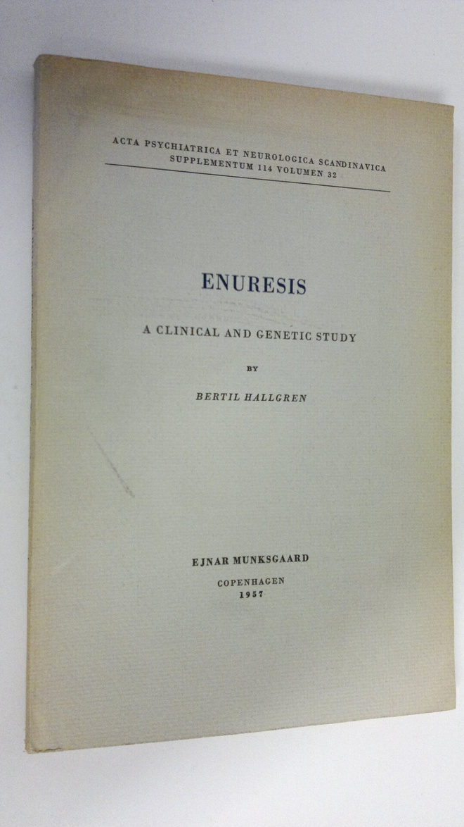 Bertil Hallgren : Enuresis : A clinical and genetic study