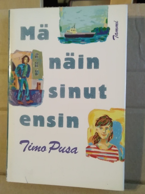 Timo Pusa: Mä näin sinut ensin