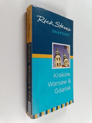 Rick Steves : Rick Steves' snapshot Krakow, Warsaw & Gdan...