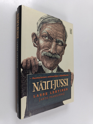 Arto Paasilinna ym. : Nätti-Jussi : suomalaisen seikkaili...