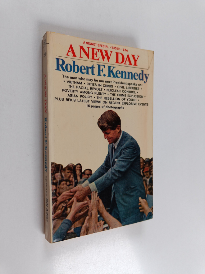 Bill Adler : A new day : Robert F. Kennedy