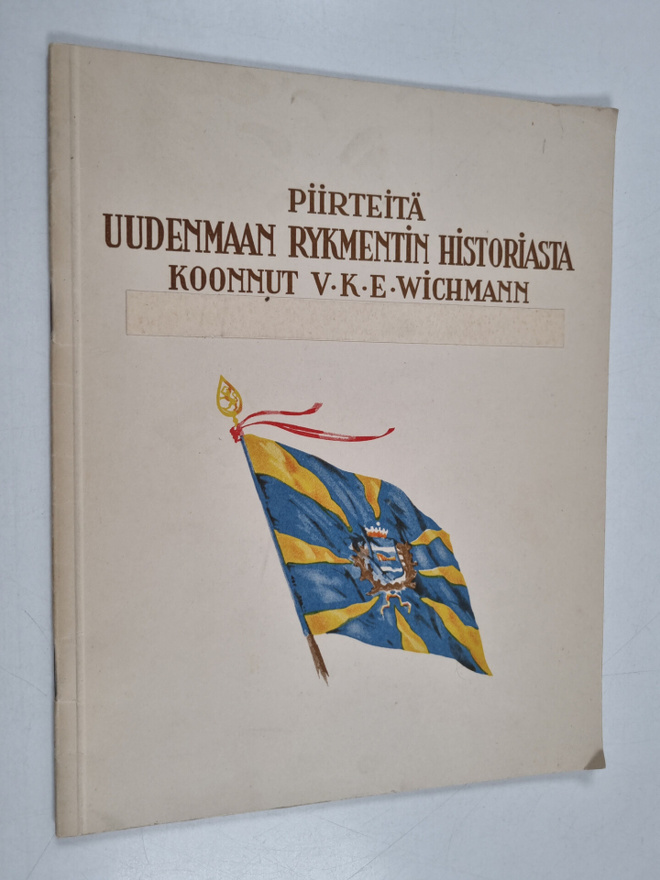 V. K. E. Wichmann ym. : Piirteitä Uudenmaan rykmentin his...