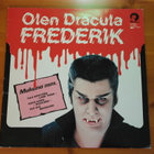 Frederik:Olen Dracula-LP - pikkukuva 1