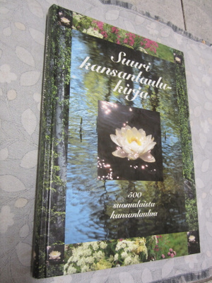 Suuri kansanlaulukirja 500 suomalaista kansanlaulua