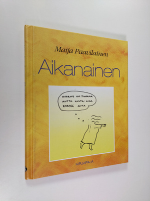 Maija Paavilainen : Aikanainen