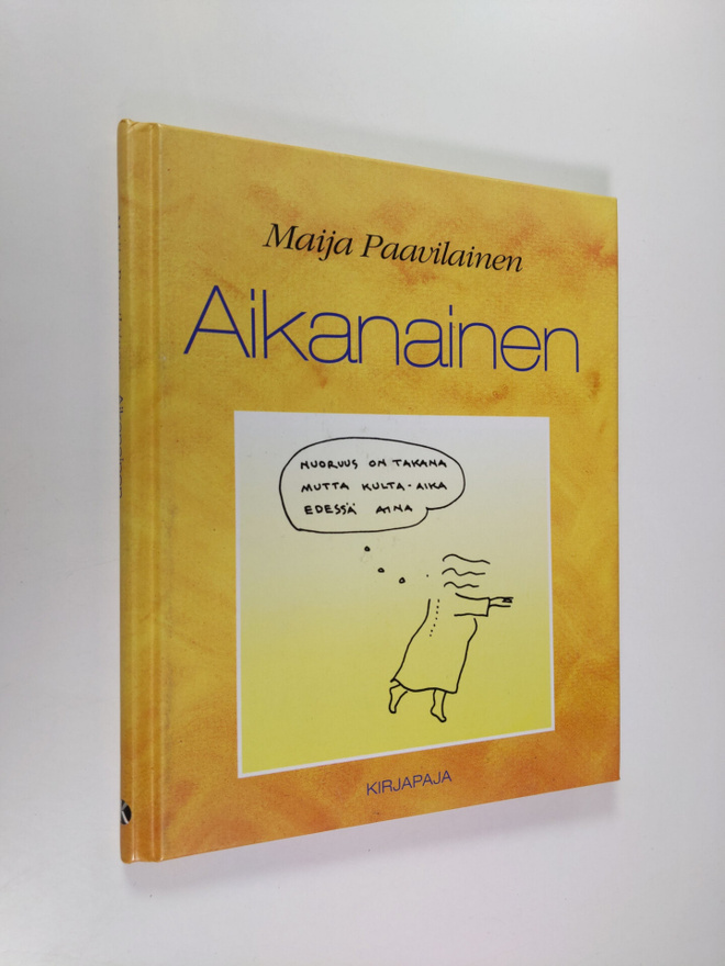 Maija Paavilainen : Aikanainen