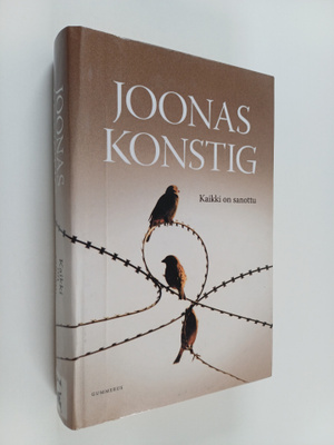 Joonas Konstig : Kaikki on sanottu
