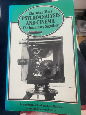 Christian Metz: Psychoanalysis and Cinema