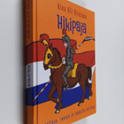 Aina Ali-Vireinen : Hikipaja : novelleja, runoja ja lonka... - pikkukuva 1