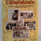 Elämänkoulu - pro gradu Anneli Ilonen *signeerattu*1.p - pikkukuva 1