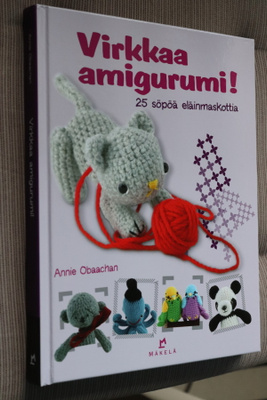 Annie Obaachan : Virkkaa amigurumi! 25 söpöä eläinmaskottia