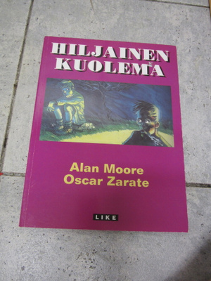 Hiljainen kuolema Alan Moore Oscar Zarate
