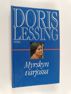 Doris Lessing : Myrskyn varjossa