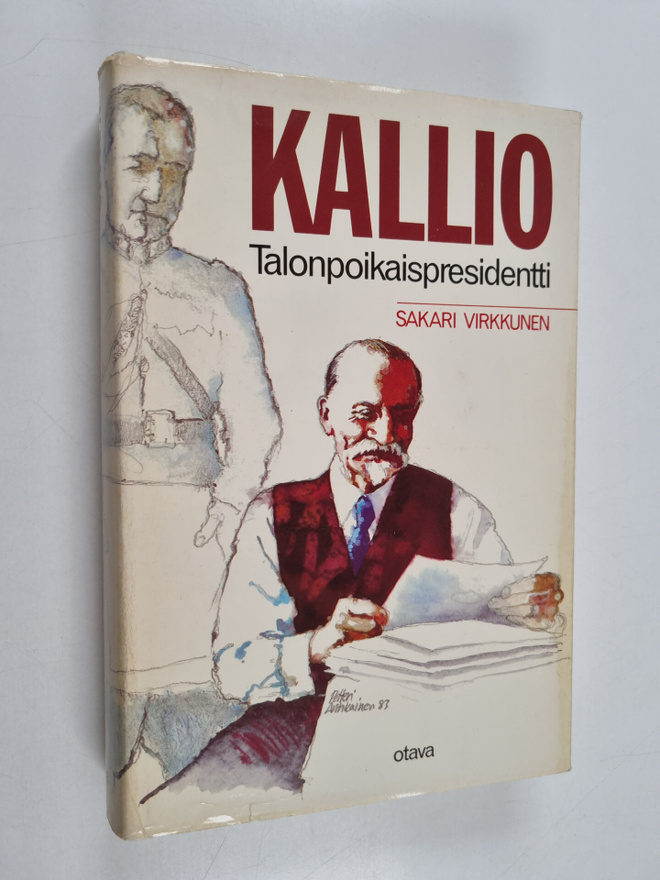 Sakari Virkkunen : Kallio : talonpoikaispresidentti