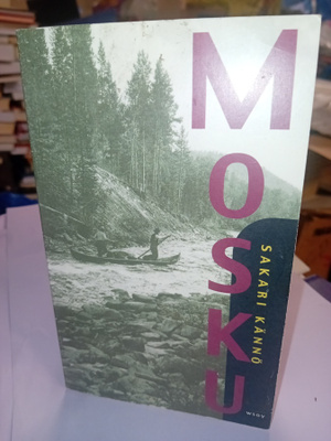 Sakari Kännö : Mosku ( SIS POSTIKULU )