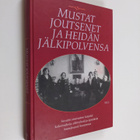Antero (toim.) Manninen : Mustat joutsenet ja heidän jälk... - pikkukuva 1