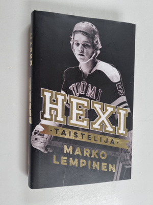 Marko Lempinen : Hexi : taistelija