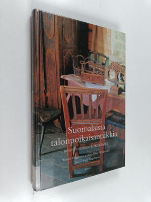 Wenzel Hagelstam : Suomalaista talonpoikaisantiikkia : Ko...
