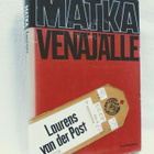 Matka Venäjälle - Laurens van der Post 1.p (sid.) - pikkukuva 1