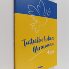 Taiteella tukea Ukrainaan -kirja - pikkukuva 1