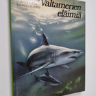 Martin Angel : Valtamerien eläimiä : mereisen elämän ekol... - pikkukuva 1