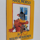 Tuula Kallioniemi : Aasi, Morso ja Mauri Mourunen - pikkukuva 1