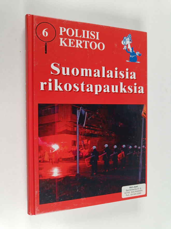Poliisi kertoo 6 : suomalaisia rikostapauksia