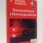 Poliisi kertoo 6 : suomalaisia rikostapauksia - pikkukuva 1