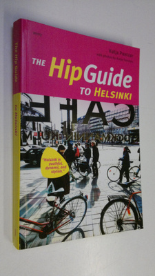 Katja Pantzar : The hip guide to Helsinki