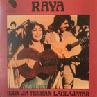 RAYA - Ilon Ja Tuskan Laulajatar - pikkukuva 1