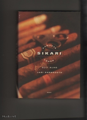 Alho & Ehrnrooth: Sikari : aamusta yöhön, WSOY 1998, omiste