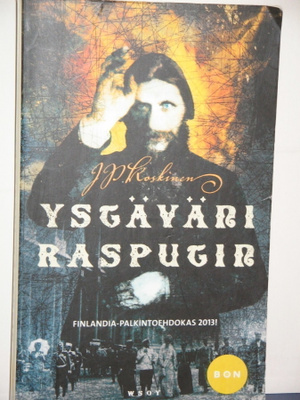 J.P. Koskinen : YSTÄVÄNI RASPUTIN