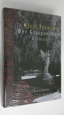 Nicci French : Der Glaspavillon : Roman