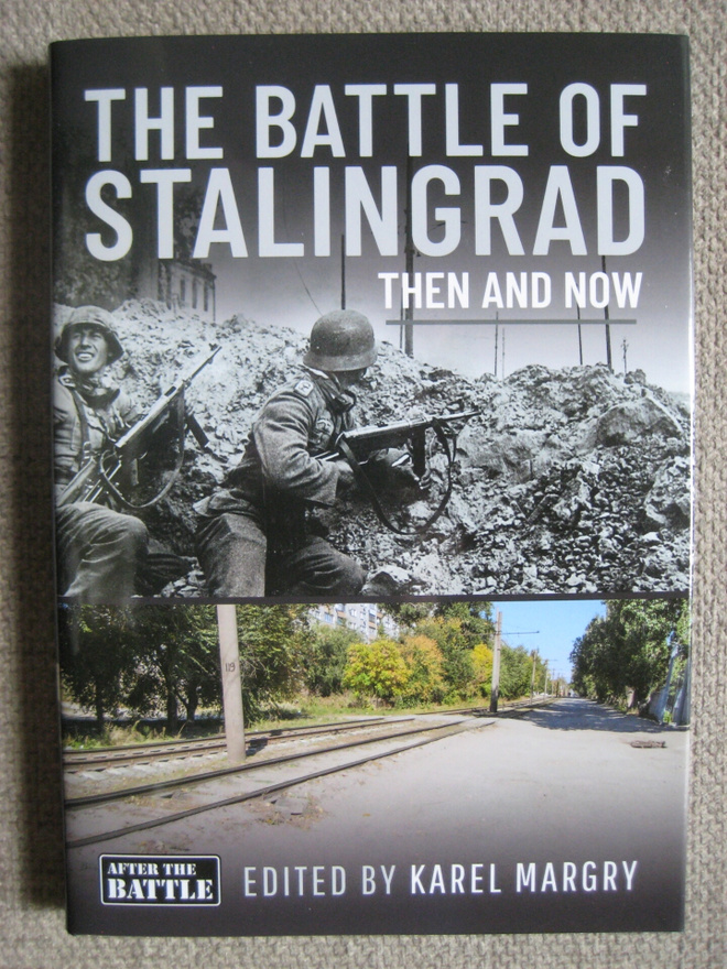 The Battle of Stalingrad Then and Now