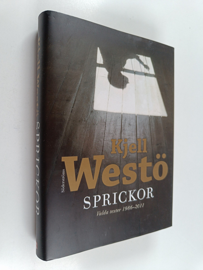 Kjell Westö : Sprickor - Valda texter 1986-2011