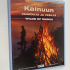Reijo Heikkinen ym. : Kainuun vaaroilta ja vesiltä = Wild... - pikkukuva 1