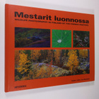 Mestarit luonnossa = Wildlife photography in Finland by t... - pikkukuva 1