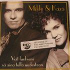 Mikle & KaZa • Voit Luokseni Sä Aina Tulla Uudestaan CDS - pikkukuva 1