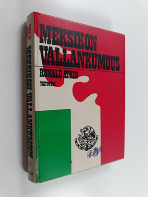 Ronald Atkin : Meksikon vallankumous
