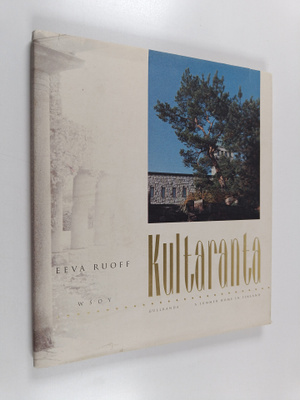 Eeva Ruoff : Kultaranta = Gullranda : A Summer Home in Fi...