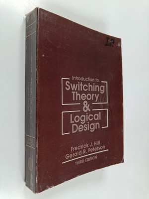 Frederick J. Hill : Introduction to switching theory and ...