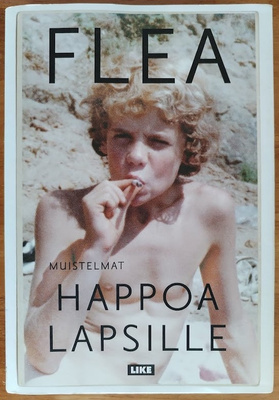 Flea: Happoa lapsille - Muistelmat