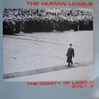 The Human League – The Dignity Of Labour Pts.1-4 - pikkukuva 1