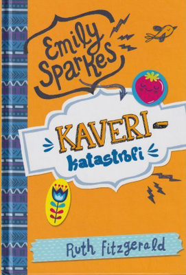 Ruth Fitzgerald: Emily Sparkes - Kaverikatastrofi