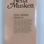 Netta Muskett : Anna takaisin eilispäivä - pikkukuva 2